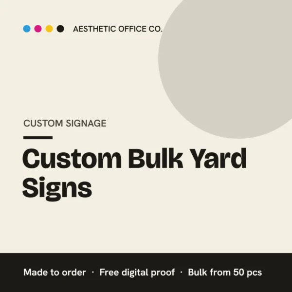 Custom Bulk Yard Signs