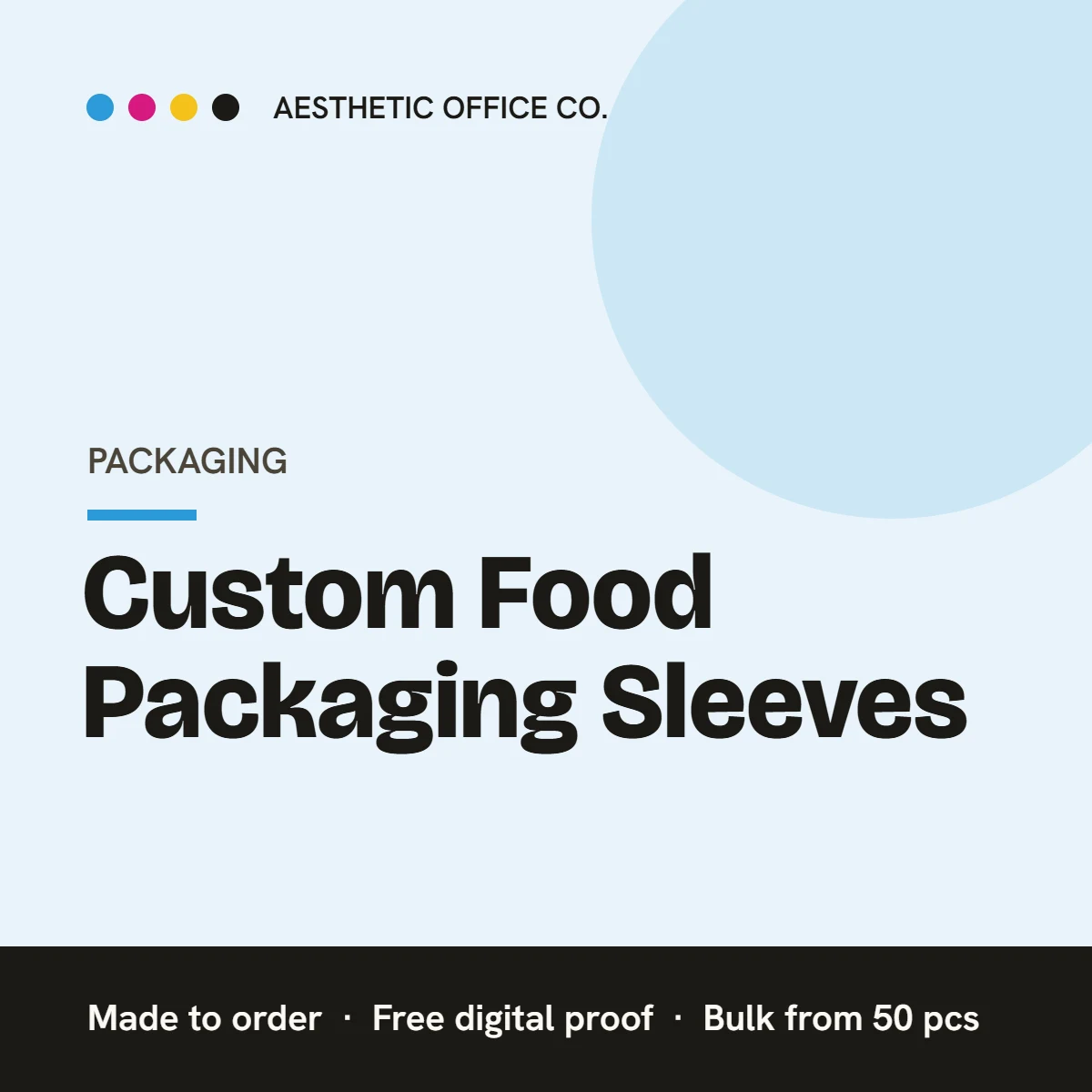 Custom Food Packaging Sleeves – custom printed by Aesthetic Office Co.