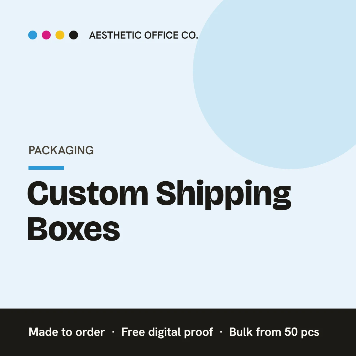 Custom Shipping Boxes – custom printed by Aesthetic Office Co.