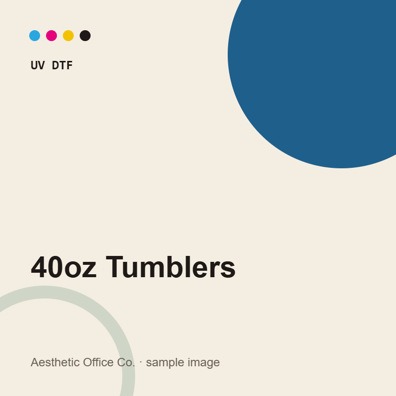 40oz Tumblers