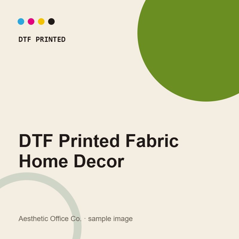DTF Printed Fabric Home Decor