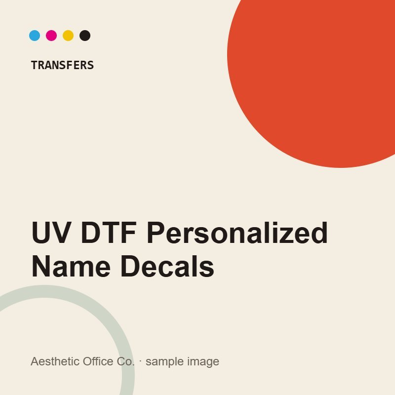 UV DTF Personalized Name Decals